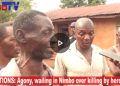 VIDEO: REACTIONS Trail The Killing of 4 Persons in Nimbo Uzuwani LGA By Suspected Herdsmen