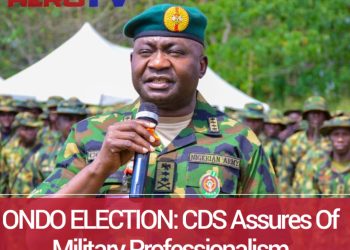 ONDO ELECTION: Chief Of Defense Staff, Musa Promises Nigeria Military Unbiased And Professional Conduct