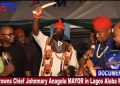 VIDEO: EPU Crown Chief Johnmary Anagolu MAYOR of Alaba Int’l Market Lagos